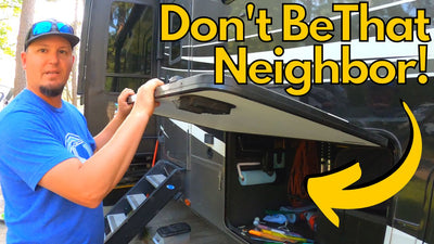 RV Park Etiquette You’re Breaking!<br>How To Annoy Your Neighbors!
