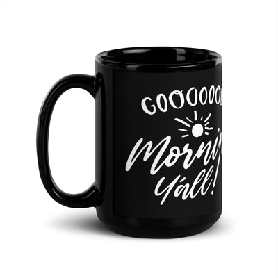 Goooood Mornin' Yall Coffee Mug