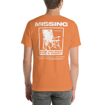 Phil's Chair Is Missing! Unisex T-Shirt