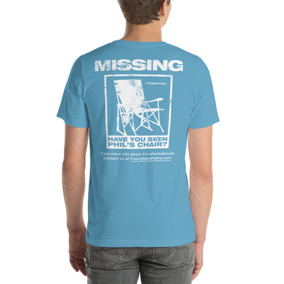 Phil's Chair Is Missing! Unisex T-Shirt