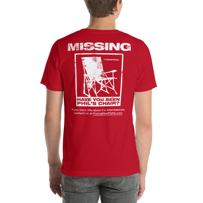 Phil's Chair Is Missing! Unisex T-Shirt